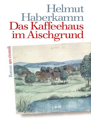 cover image of Das Kaffeehaus im Aischgrund